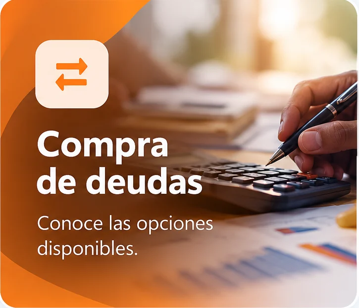 Compra de deudas. Conoce las opciones disponibles.